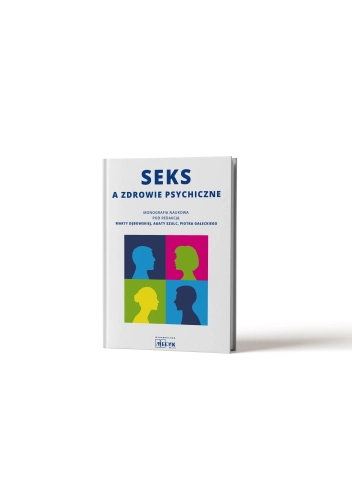 Seks a zdrowie psychiczne - monografia naukowa